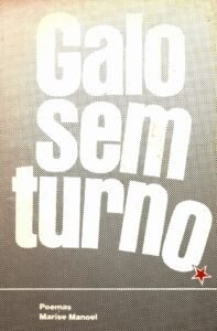 Galo sem turno - Manoel, Marise.
